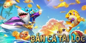Bắn Cá Tài Lộc